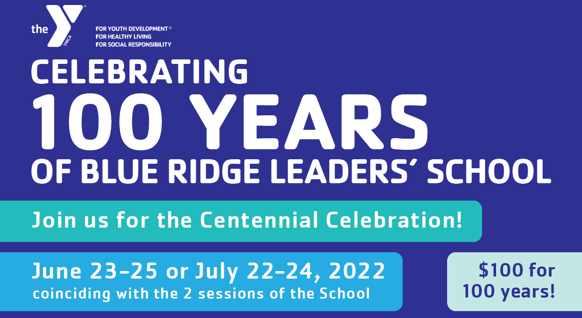 Blue Ridge Leaders’ School Centennial Celebration - YMCA Blue Ridge ...